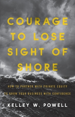 Book cover for Courage to Lose Sight of Shore