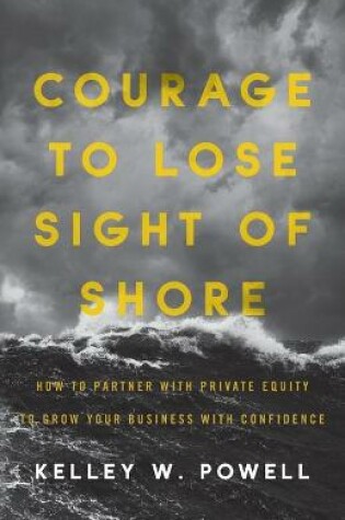 Cover of Courage to Lose Sight of Shore