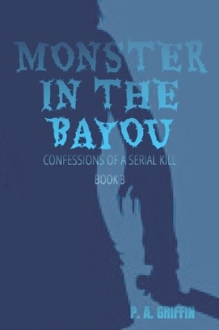 Cover of Monster In The Bayou