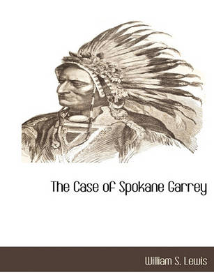 Book cover for The Case of Spokane Garrey