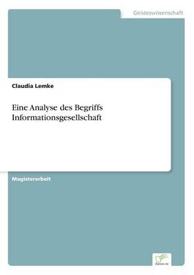 Book cover for Eine Analyse des Begriffs Informationsgesellschaft