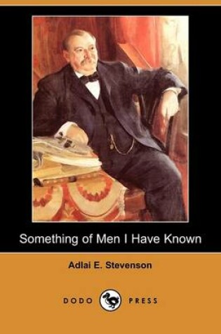 Cover of Something of Men I Have Known (Dodo Press)