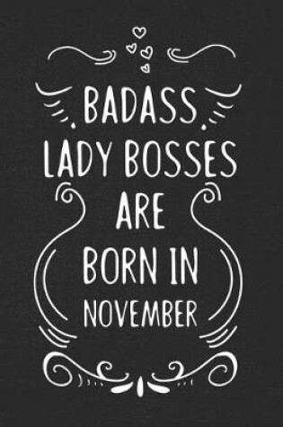 Cover of Badass Lady Bosses Are Born In November