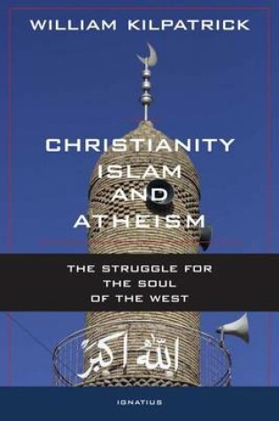 Cover of Christianity Islam and Atheism