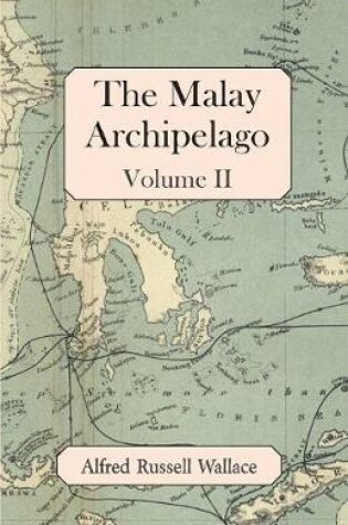 Cover of The Malay Archipelago, Volume II