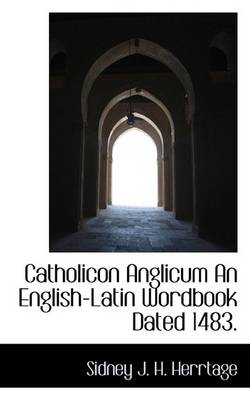 Book cover for Catholicon Anglicum an English-Latin Wordbook Dated 1483.