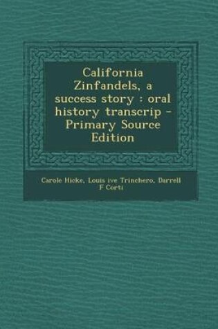 Cover of California Zinfandels, a Success Story