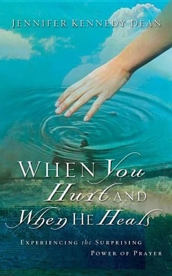 Book cover for When You Hurt and When He Heals