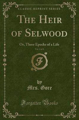 Book cover for The Heir of Selwood, Vol. 2 of 3