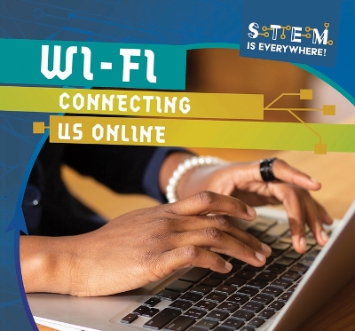 Book cover for Wi-Fi: Connecting Us Online