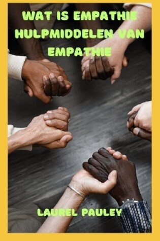 Cover of Wat Is Empathie Hulpmiddelen Van Empathie