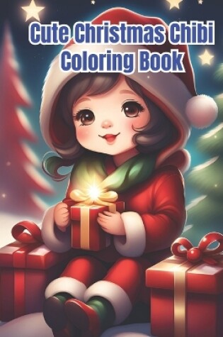 Cover of Cute Christmas Chibi Coloring Book