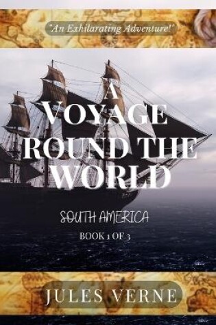 Cover of A Voyage Round The World, Book 1 of 3