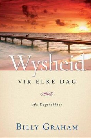 Cover of Wysheid Vir Elke Dag