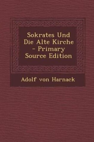 Cover of Sokrates Und Die Alte Kirche