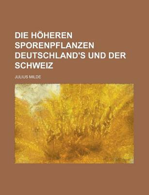 Book cover for Die Hoheren Sporenpflanzen Deutschland's Und Der Schweiz