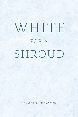 Book cover for White for a Shroud