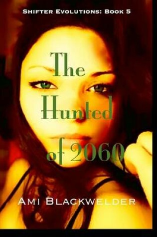 Cover of The Hunted of 2060