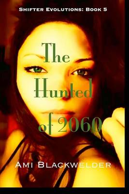 Book cover for The Hunted of 2060
