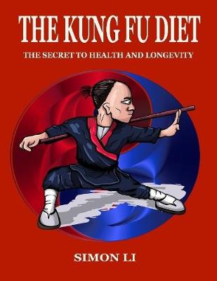 Book cover for The Kung Fu Diet: The Secret to Health and Longevity