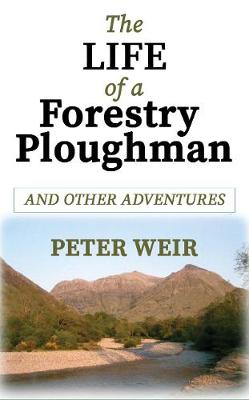 Book cover for The Life of a Forestry Ploughman and Other Adventures