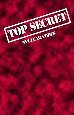 Book cover for Top Secret Nuclear Codes