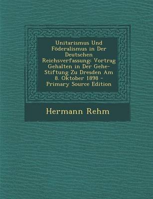 Book cover for Unitarismus Und Foderalismus in Der Deutschen Reichsverfassung