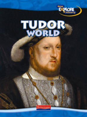 Book cover for New Explore History: Tudor World