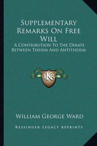 Cover of Supplementary Remarks on Free Will