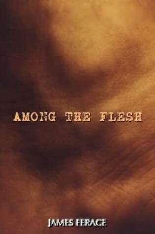 Cover of Among the Flesh