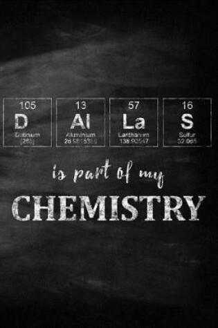 Cover of Dallas Is Part of My Chemistry