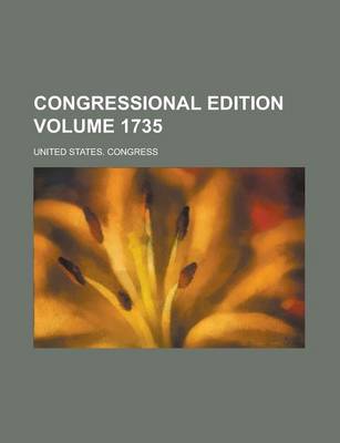 Book cover for Congressional Edition Volume 1735