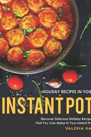 Cover of Holiday Recipes in Your Instant Pot