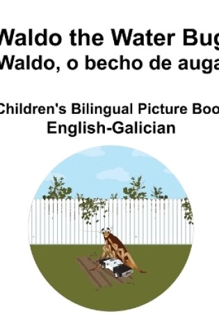 Cover of English-Galician Waldo the Water Bug / Waldo, o becho de auga Children's Bilingual Picture Book