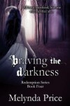 Book cover for Braving the Darkness