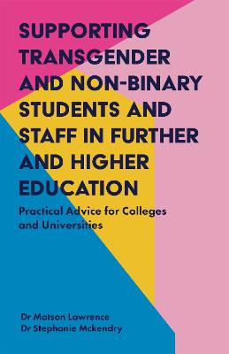 Book cover for Supporting Transgender and Non-Binary Students and Staff in Further and Higher Education