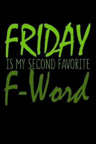 Cover of Friday Is My Second Favorite F Word