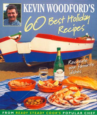 Book cover for Kevin Woodford’s 60 Best Holiday Recipes