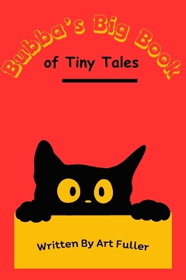 Book cover for Bubba's Big Book of Tiny Tales