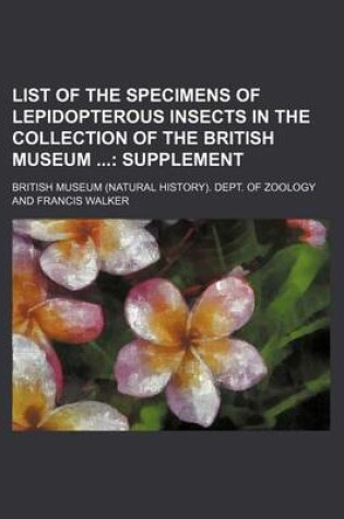 Cover of List of the Specimens of Lepidopterous Insects in the Collection of the British Museum