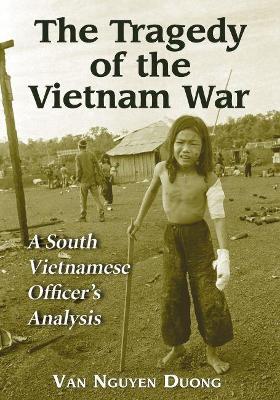 Book cover for The Tragedy of the Vietnam War