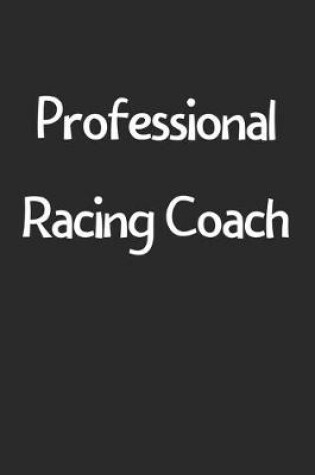 Cover of Professional Racing Coach