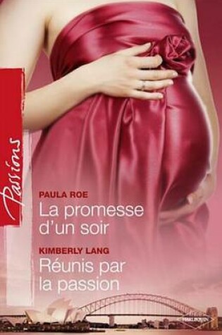Cover of La Promesse D'Un Soir - Reunis Par La Passion