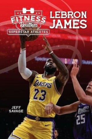 Cover of Fitness Routines of Lebron James