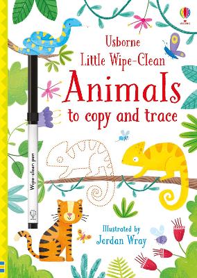 Book cover for Little Wipe-Clean Animals to Copy and Trace