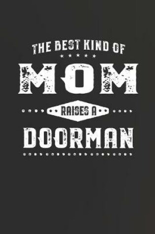 Cover of The Best Kind Of Mom Raises A Doorman