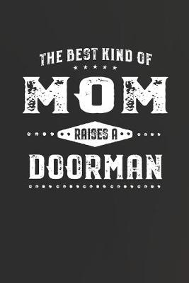 Book cover for The Best Kind Of Mom Raises A Doorman