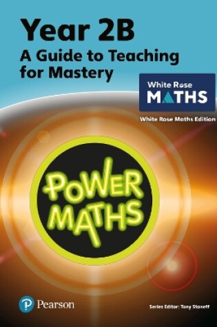 Cover of Power Maths Teaching Guide 2B - White Rose Maths edition