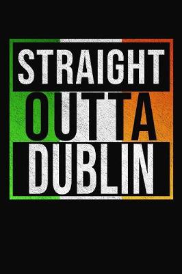 Book cover for Straight Outta Dublin