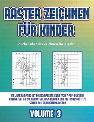 Book cover for Bücher über das Zeichnen für Kinder (Raster zeichnen für Kinder - Volume 3)